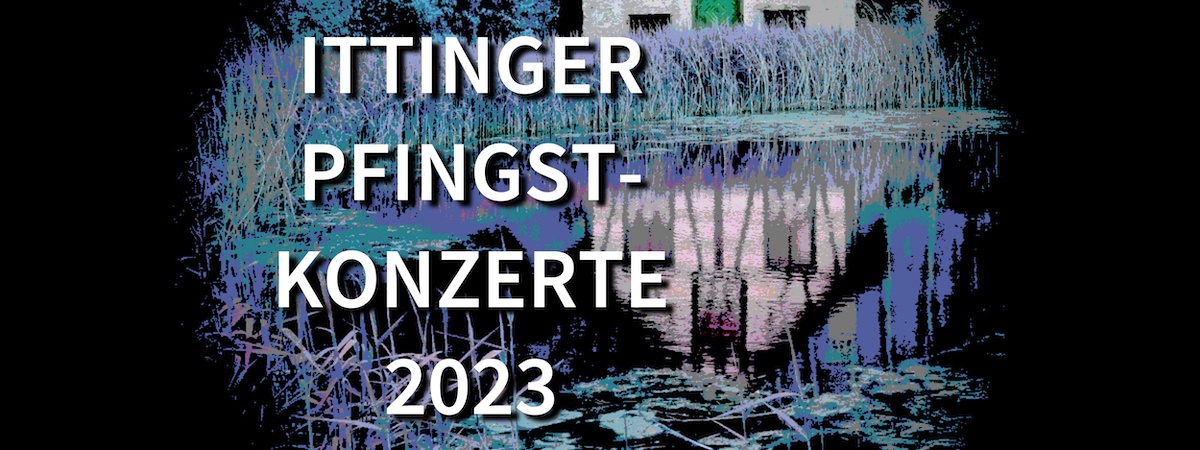 ITTINGER PFINGSTKONZERTE #7